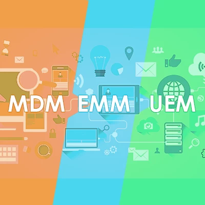 MDM, EMM und UEM kurz erklärt